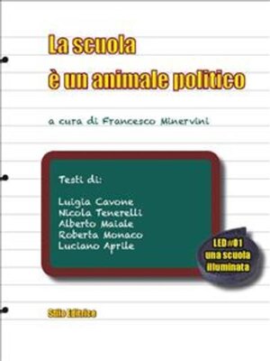 cover image of La scuola è un animale politico